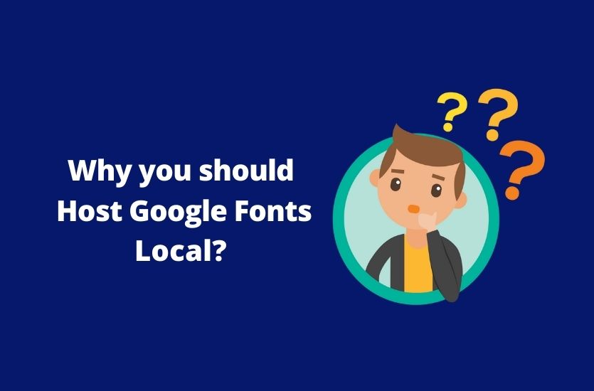 Why you should Self-Host Google Fonts?